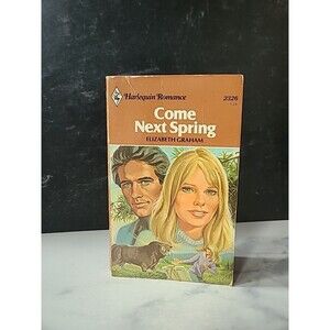 Come Next Spring by Elizabeth Graham (1980, Mass Market)